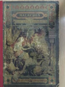Die schönsten Märchen aus Tausend und eine Nacht für den Familientisch (gótbetűs) [antikvár]
