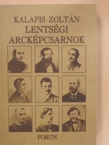 Kalapis Zoltán - Lentségi arcképcsarnok (dedikált példány) [antikvár]