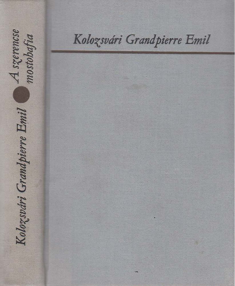 KOLOZSVÁRI GRANDPIERRE EMIL - A szerencse mostohafia [antikvár]