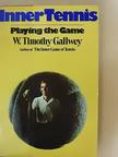 W. Timothy Gallwey - Inner Tennis [antikvár]