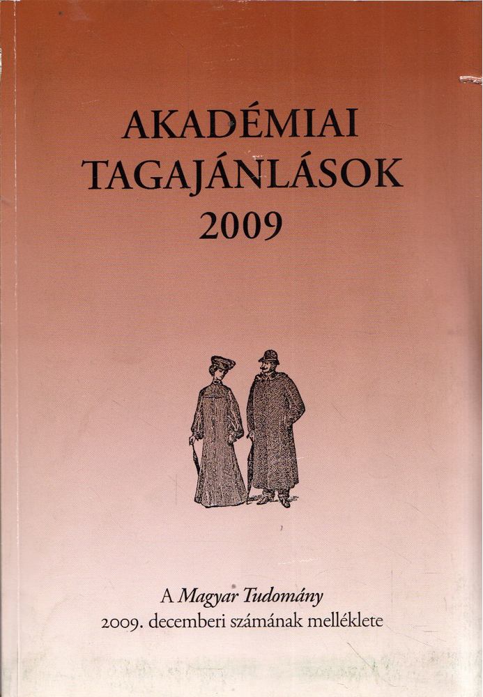 CSÁNYI VILMOS - Akadémiai tagajánlások 2009 [antikvár]
