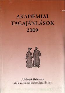 CSÁNYI VILMOS - Akadémiai tagajánlások 2009 [antikvár]