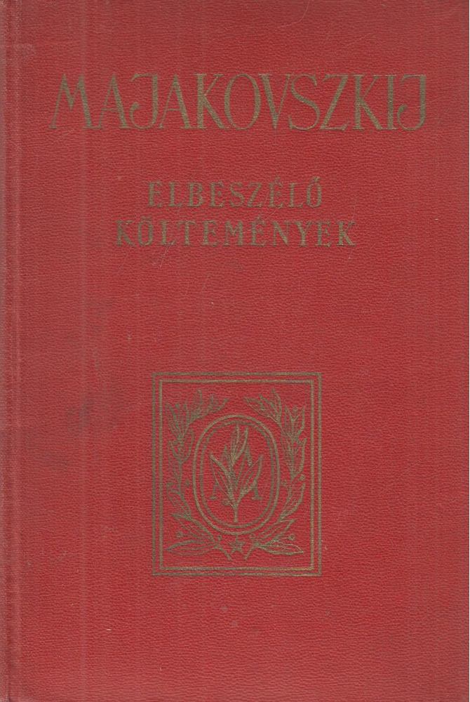 MAJAKOVSZKIJ - Elbeszélő költemények [antikvár]