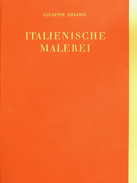 Giuseppe Delogu - Italienische Malerei [antikvár]