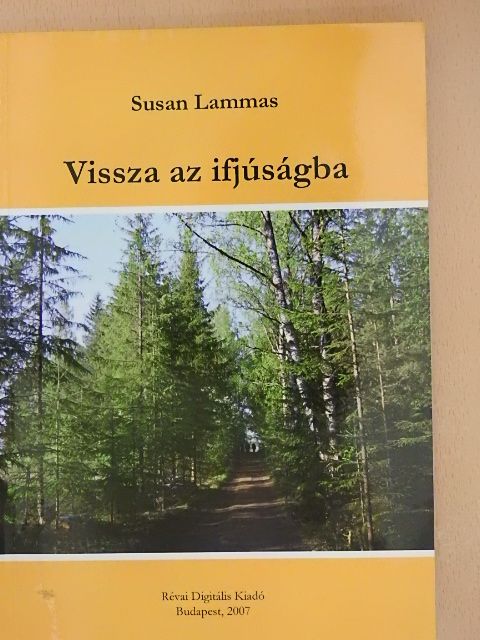 Susan Lammas - Vissza az ifjúságba [antikvár]