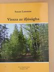 Susan Lammas - Vissza az ifjúságba [antikvár]