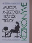Dr. Sille István - Menedzserasszisztensek, titkárnők, titkárok kézikönyve [antikvár]