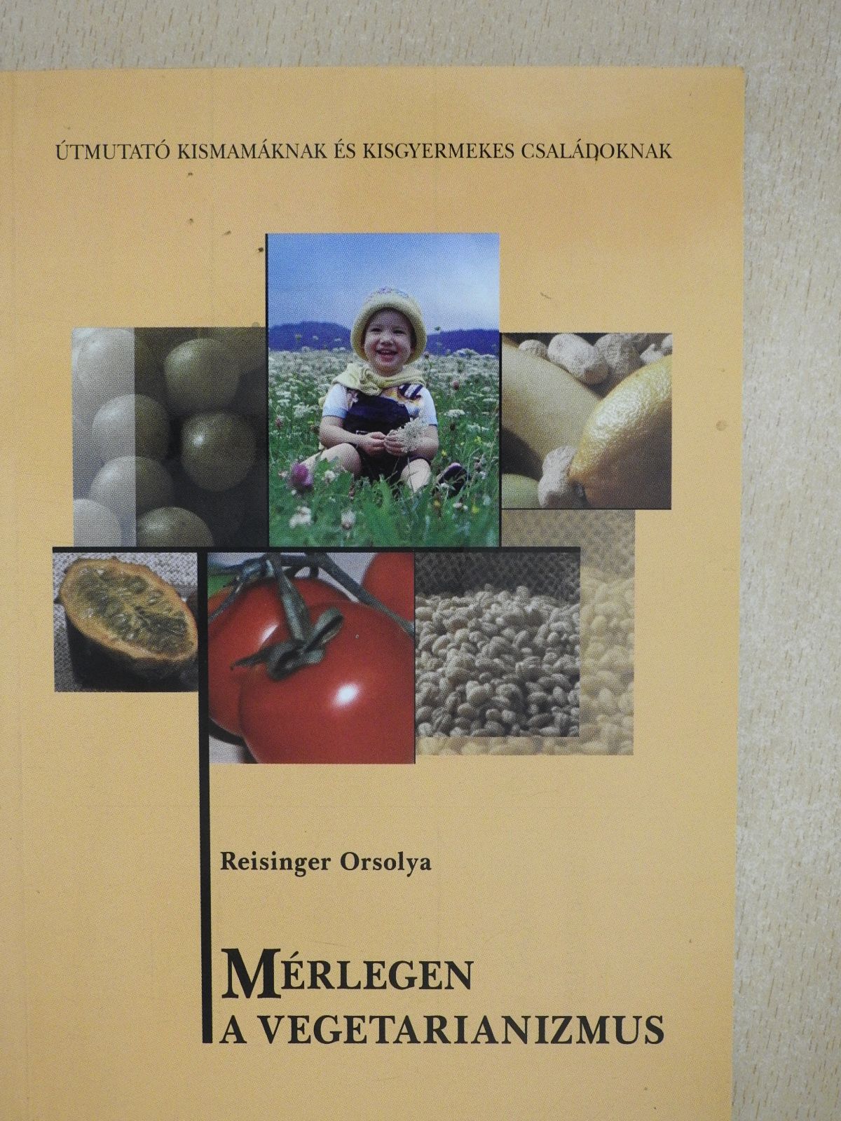Reisinger Orsolya - Mérlegen a vegetarianizmus (dedikált példány) [antikvár]