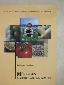 Reisinger Orsolya - Mérlegen a vegetarianizmus (dedikált példány) [antikvár]