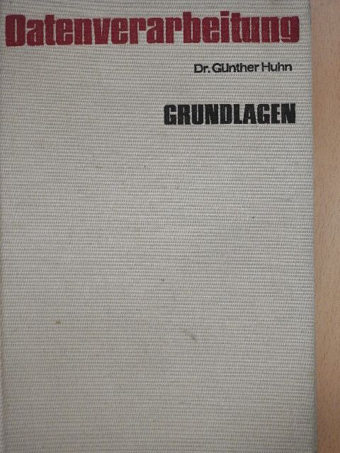 Dr. Günter Huhn - Datenverarbeitung [antikvár]