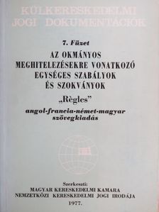 Dr. Hidas János - Az okmányos meghitelezésekre vonatkozó egységes szabályok és szokványok [antikvár]
