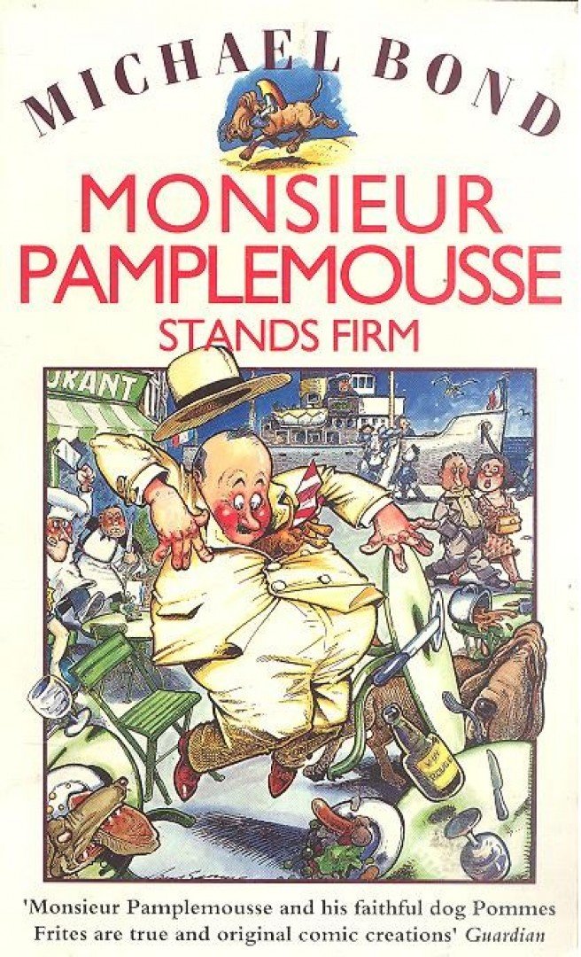 Michael Bond - Monsieur Pamplemousse Stands Firm [antikvár]