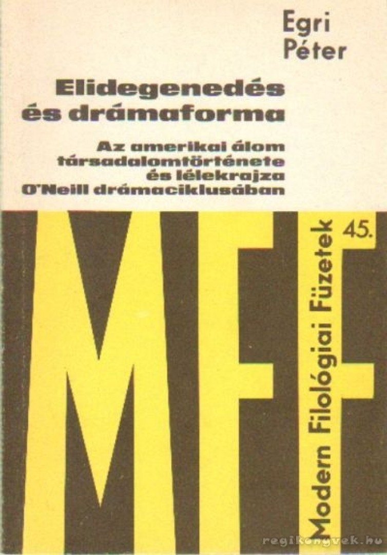 EGRI PÉTER - Elidegenedés és drámaforma [antikvár]