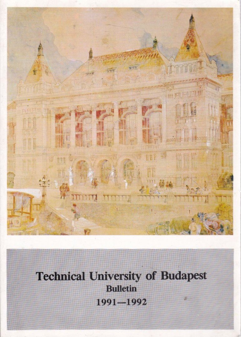 Technical University of Budapest Bulletin 1991-1992 [antikvár]