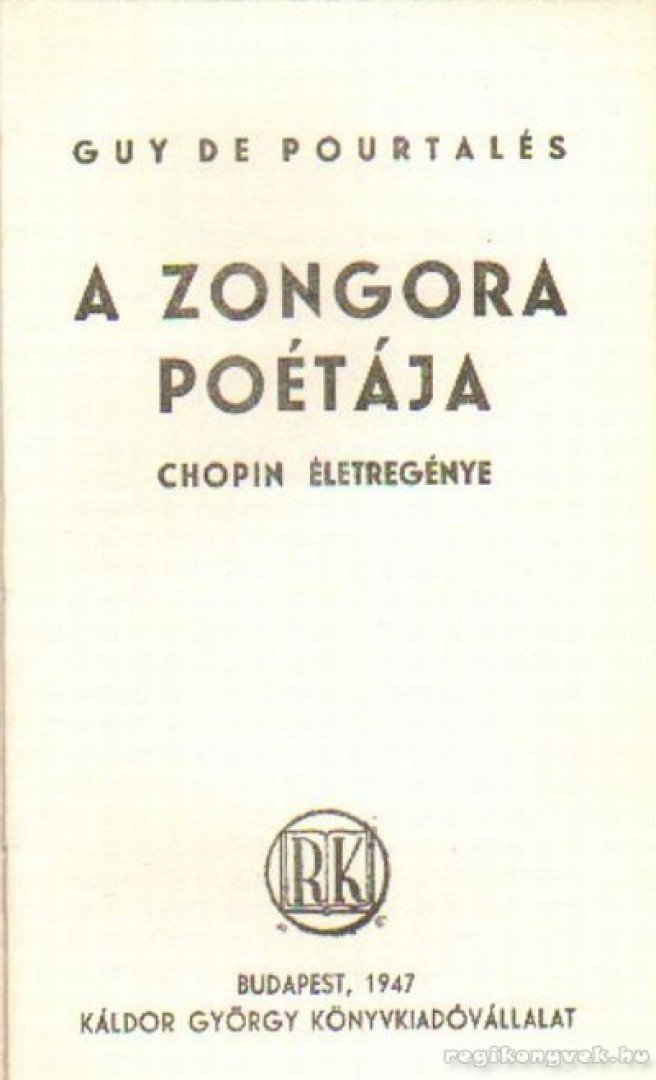 POURTALÉS, GUY DE - A zongora poétája [antikvár]