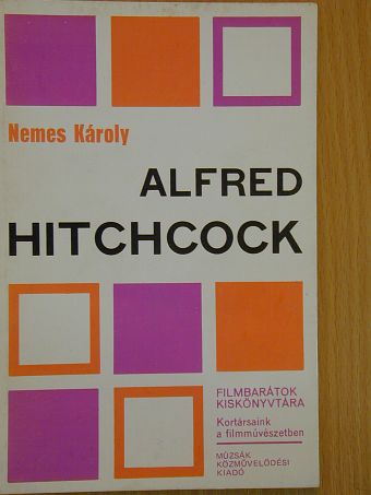Nemes Károly - Alfred Hitchcock [antikvár]