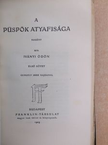 Iványi Ödön - A püspök atyafisága I-II. [antikvár]