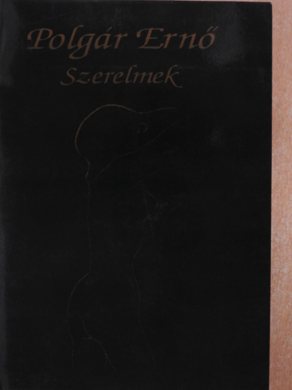 Polgár Ernő - Szerelmek (dedikált példány) [antikvár]