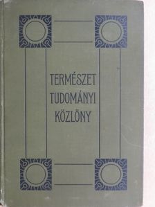 Borbás Vincze - Természettudományi Közlöny 1895. január-deczember/Pótfüzetek a természettudományi közlönyhöz 1895. január-deczember [antikvár]