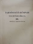 Dr. Kardos Ernő - Tartósító- és húsipari technológia III. [antikvár]