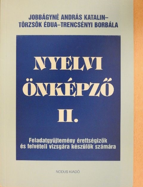 Jobbágyné András Katalin - Nyelvi önképző II. [antikvár]