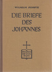 Dr. Wilhelm Schütz - Die Briefe des Johannes [antikvár]
