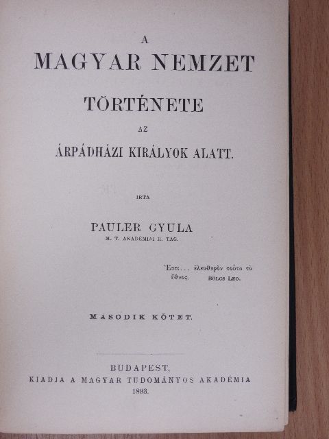 Pauler Gyula - A magyar nemzet története az Árpádházi királyok alatt II. (töredék) [antikvár]