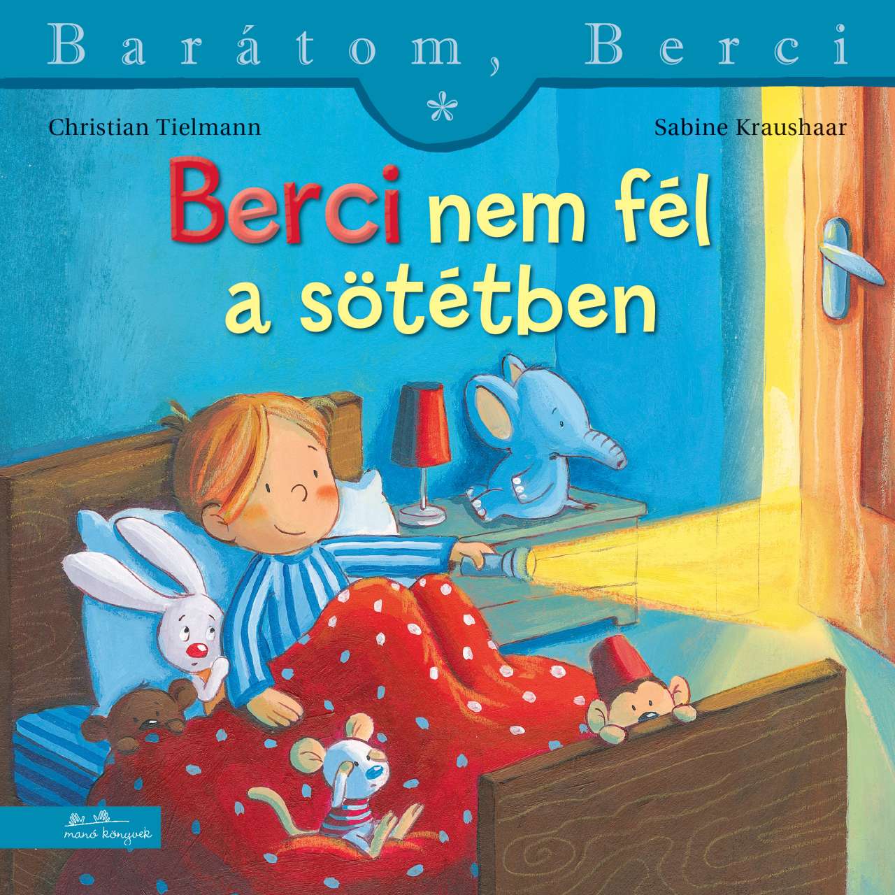 Christian Tielman - Berci nem fél a sötétben - Barátom, Berci 26.