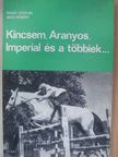 Radó Oszkár - Kincsem, Aranyos, Imperial és a többiek... [antikvár]