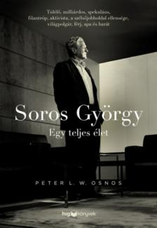 Peter L. W. Osnos - Soros György - Egy teljes élet [antikvár]