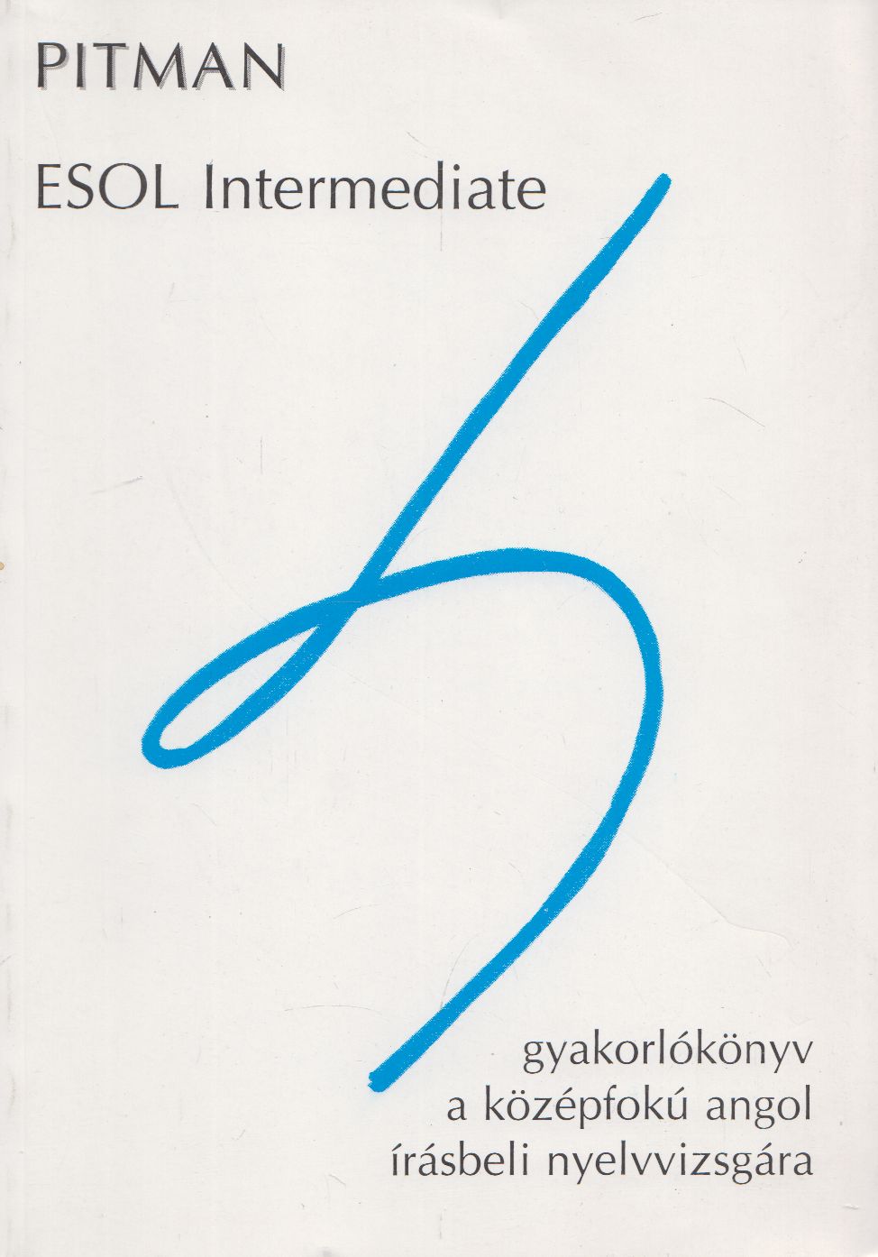 SZABÓ PÉTER - Pitman ESOL Intermediate [antikvár]