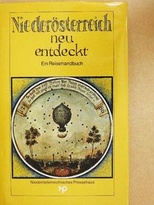 Alfred Neil - Niederösterreich neu entdeckt [antikvár]