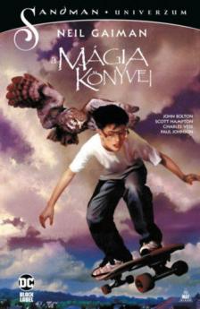Neil Gaiman - Books of Magic - A mágia könyvei [antikvár]