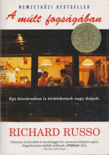 Richard Russo - A múlt fogságában [antikvár]