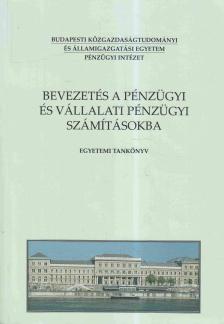 Fazekas Gergely, Gáspár Bencéné, Soós Renáta - Bevezetés a pénzügyi és vállalati pénzügyi számításokba [antikvár]