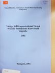 Vízügyi és Környezetvédelmi Tárgyú Műszaki Szabályozási Kiadványok Jegyzéke 2002 [antikvár]