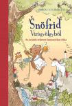 Andreas H. Schmachtl - Snöfrid Virágvölgyből - Az óriásfa teljesen fantasztikus titka