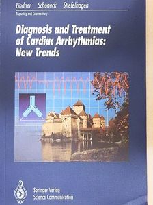 Diagnosis and Treatment of Cardiac Arrhythmias: New Trends [antikvár]