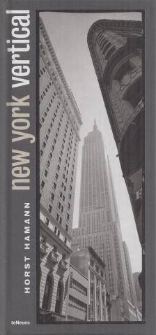 Horst Hamann - New York Vertical [antikvár]