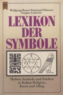 Wolfgang Bauer, Irmtraud Dümotz, Golowin, Sergius - Lexikon der Symbole [antikvár]