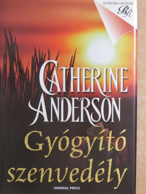Catherine Anderson - Gyógyító szenvedély [antikvár]
