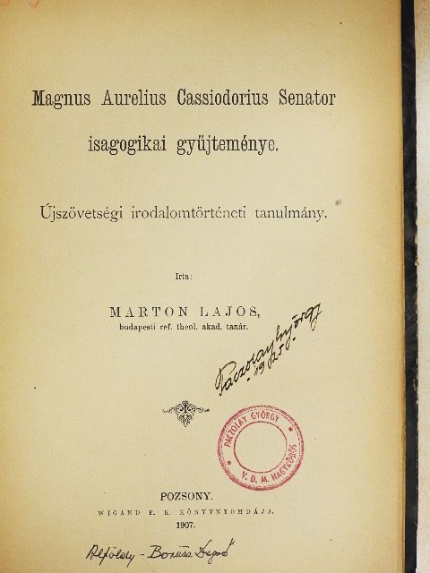 Marton Lajos - Magnus Aurelis Cassiodorius Senator isagogikai gyűjteménye [antikvár]
