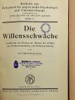 Dr. Erich Grassl - Die Willensschwäche/Gang und Charakter [antikvár]