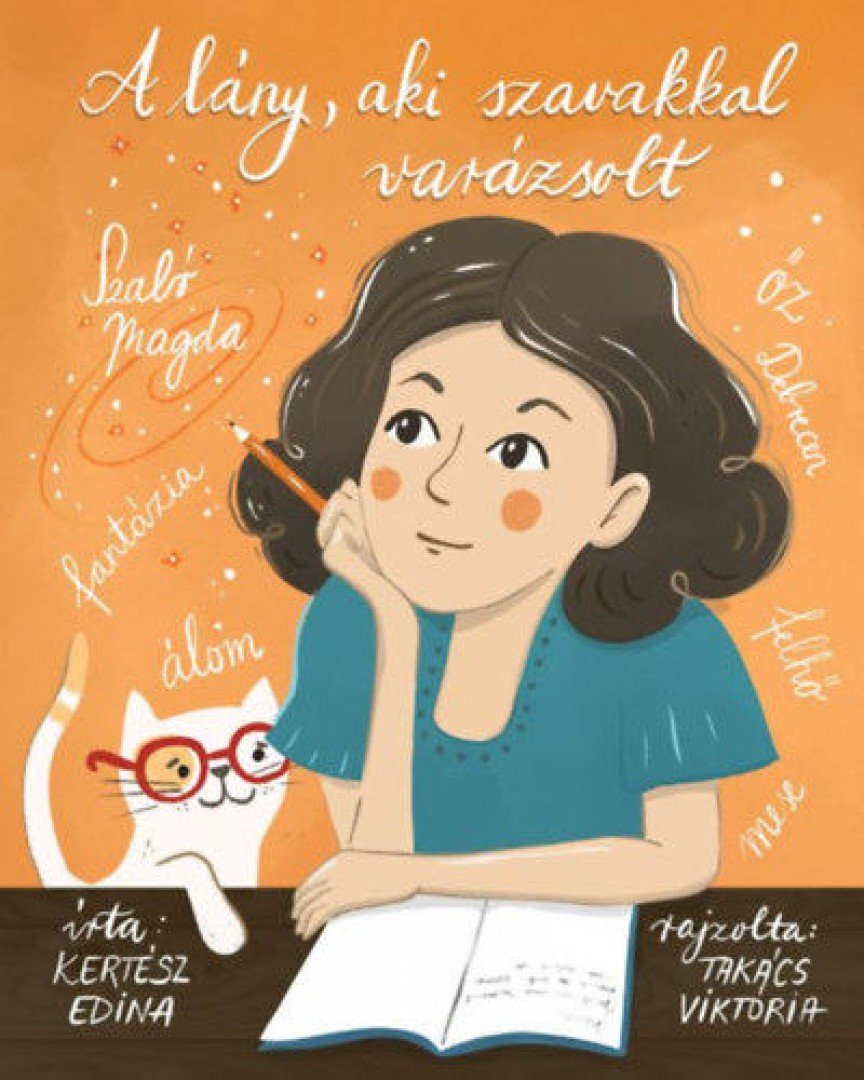 Kertész Edina - A lány, aki szavakkal varázsolt [antikvár]