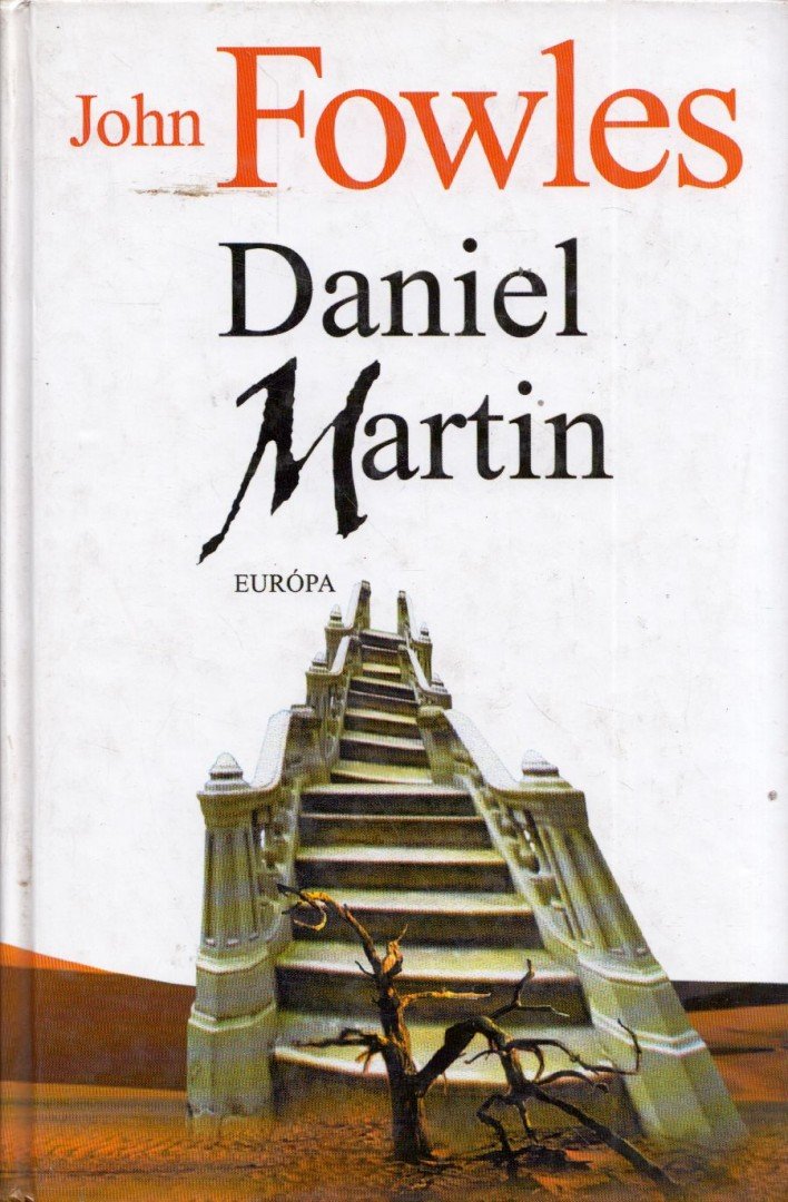 John Fowles - Daniel Martin [antikvár]