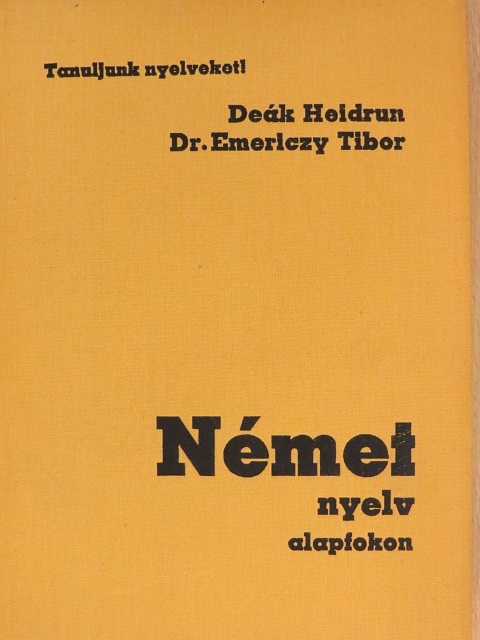 Deák Heidrun - Német nyelv alapfokon [antikvár]