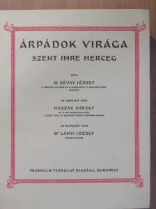 Dr. Révay József - Árpádok virága [antikvár]
