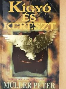 Müller Péter - Kígyó és kereszt [antikvár]