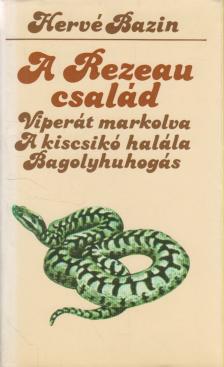 Bazin, Hervé - A Rezeau család [antikvár]