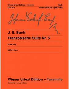 J. S. Bach - FRANZÖSISCHE SUITE NR.5 BWV 816 FÜR KLAVIER WIENER URTEXT EDITION + FAKSIMIL (MÜLLER /KANN)